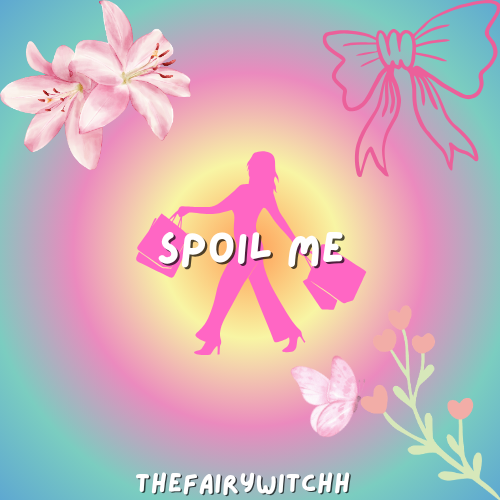 Spoil Me